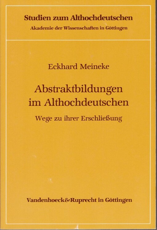 Abstraktbildungen im Althochdeutschen :Wege zu ihrer Erschließung