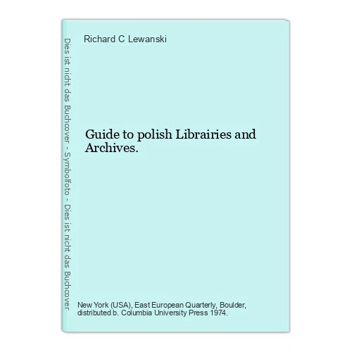 Guide to Polish Libraires and Archives