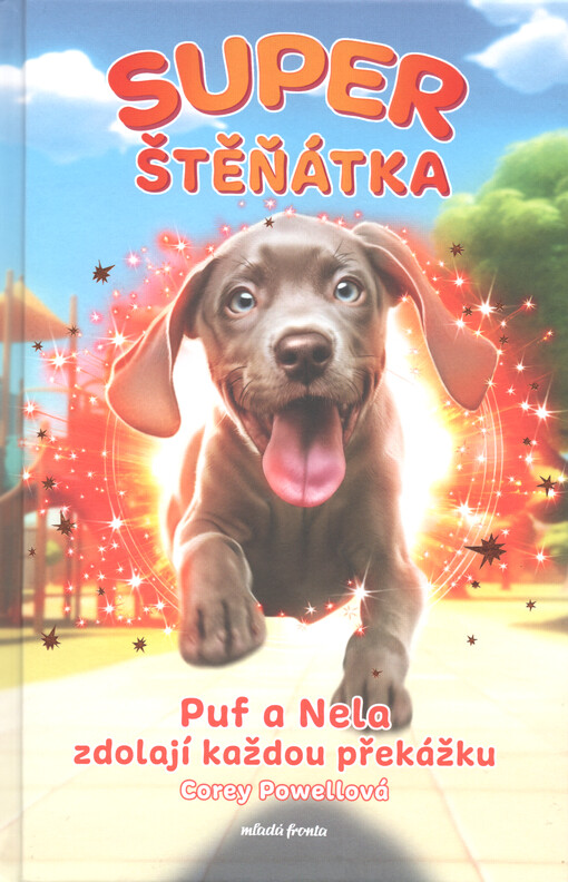 Superštěňátka. Puf a Nela zdolají každou překážku