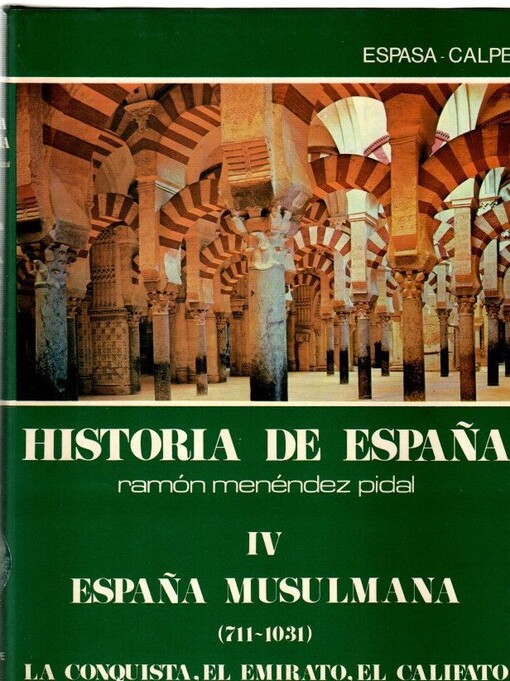 España musulmana :Hasta la Caída del Califato de Cordoba (711-1031 de J.C.),La conquista, el emirato, el califato