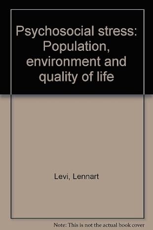 Psychosocial stress :population, environment and quality of life