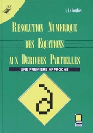 Résolution numérique des equations aux derivées partielles :une première approche