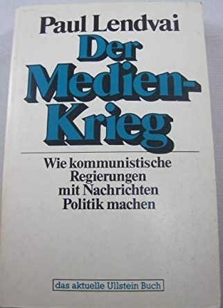Der Medien-Krieg :Wie kommunistische Regierungen mit Nachrichten Politik machen