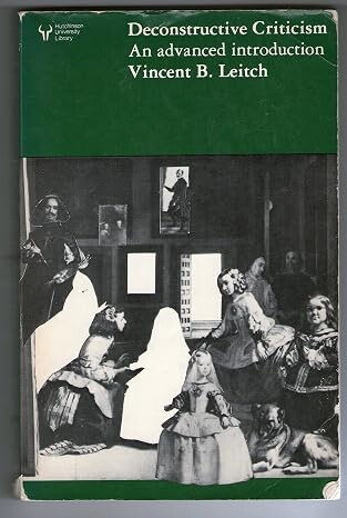 Deconstructive criticism :an advanced introduction