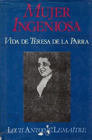 Mujer ingeniosa :vida de Teresa de la Parra