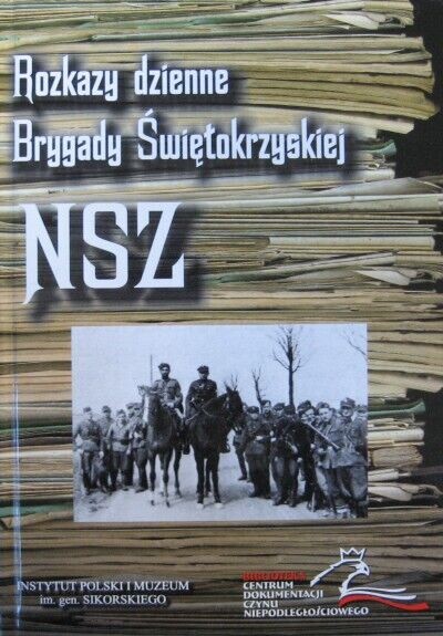 Rozkazy dzienne Brygady Świętokrzyskiej Narodowych Sił Zbrojnych 1944-1945
