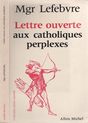 Lettre ouverte aux catholiques perplexe