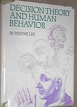 Decision theory and human behavior