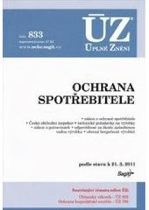 Ochrana spotřebitele :Česká obchodní inspekce, technické požadavky na výrobky, zákon o potravinách, obecná bezpečnost výrobků : podle stavu k 9.10.2006 : ÚZ-Úplné Znění č. 585
