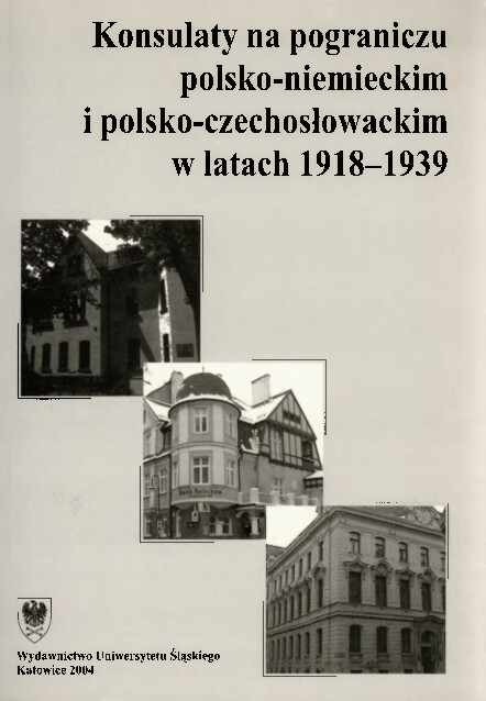 Konsulaty na pograniczu polsko-niemieckim i polsko-czechosłowackim w latach 1918-1939