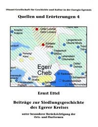 Beiträge zur Siedlungsgeschichte des Egerer Kreises :unter besonderer Berücksichtigung der Orts- und Flurformen