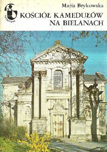 Kościół Kamedulów na Bielanach /