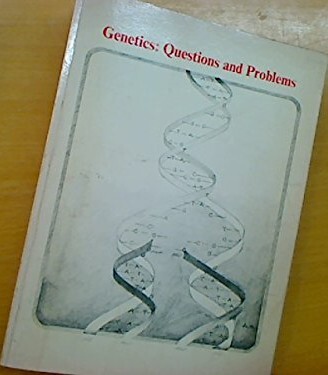 Genetics :questions and problems