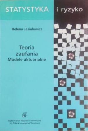 Teoria zaufania :modele aktuarialne