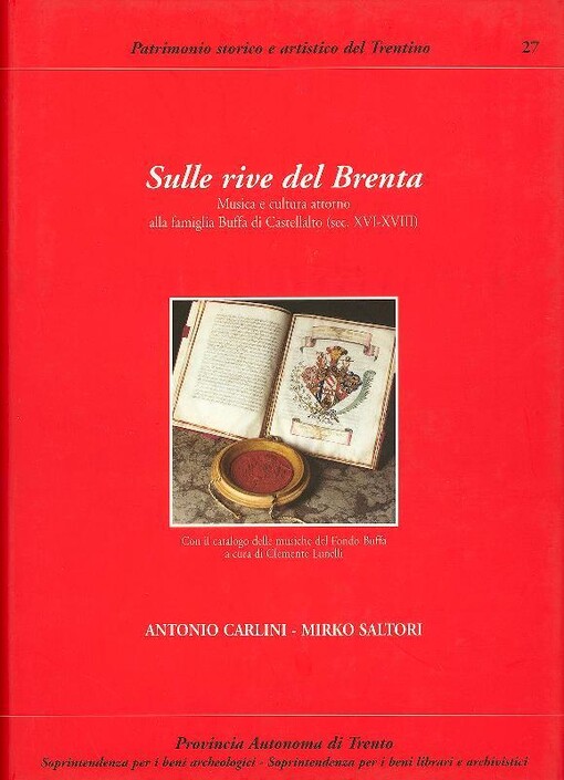 Sulle rive del Brenta :musica e cultura attorno alla famiglia Buffa di Castellalto (sec. XVI-XVIII)