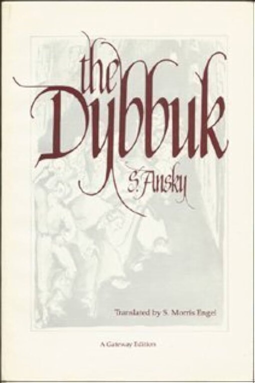 The Dybbuk :between two worlds