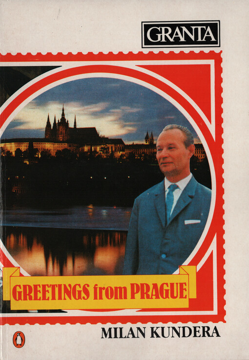 Greetings from Prague : Milan Kundera