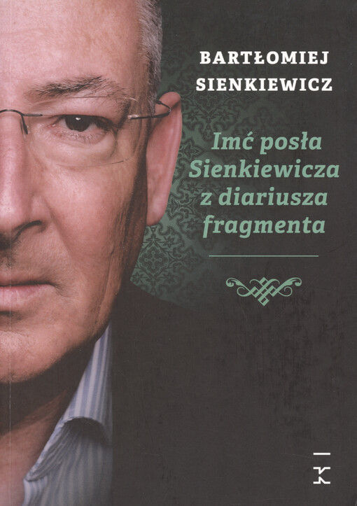Imć posła Sienkiewicza z diariusza fragmenta