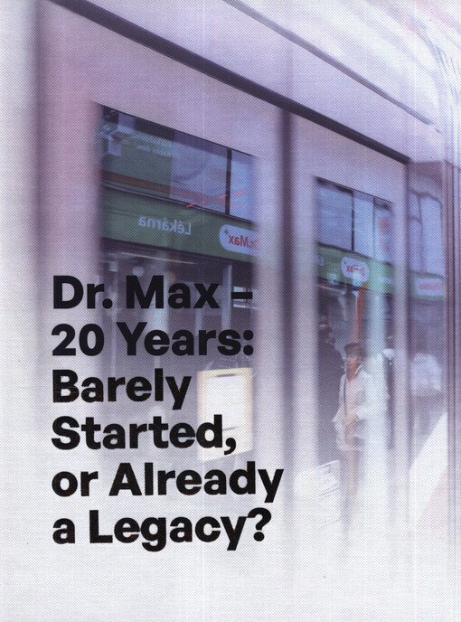 Dr. Max - 20 years : barely started, or already a legacy?