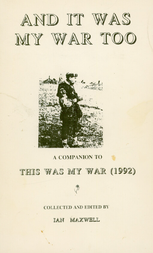 And it was my war too : a companion to 