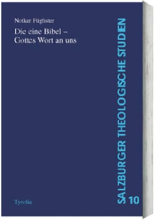 Die eine Bibel - Gottes Wort an uns :gesammelte Aufsätze