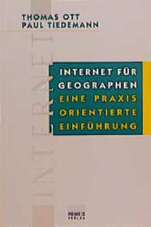 Internet für Geographen :eine praxisorientierte Einführung