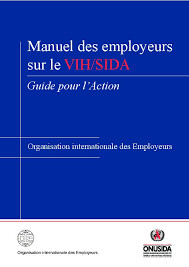 Manuel des employeurs sur le VIH/SIDA :guide pour l'Action