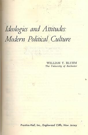 Ideologies and attitudes :modern political culture