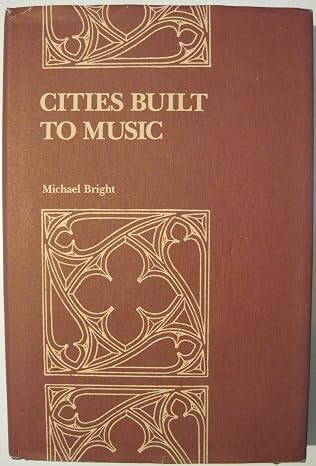 Cities Built to Music :