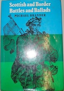 Scottish and border battles and ballads /