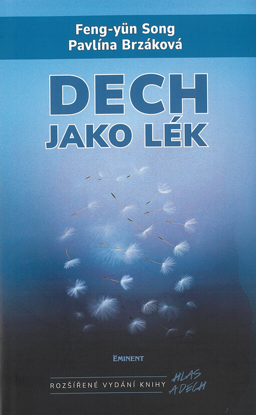 Dech jako lék : rozšířená verze knihy Hlas a dech