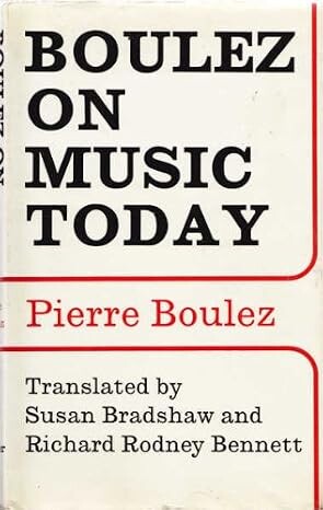 Boulez on music today
