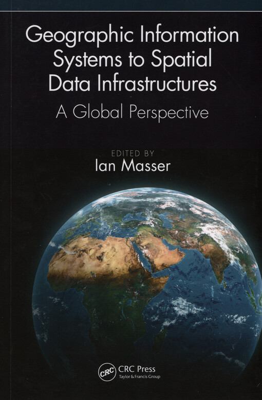 Geographic information systems to spatial data infrastructure : a global perspective