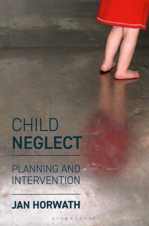 Child neglect : planning and intervention
