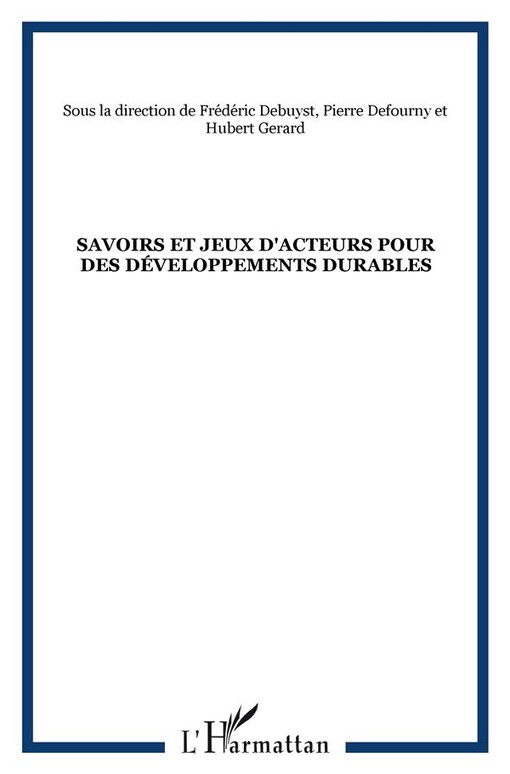 Savoirs et jeux d'acteurs pour des développements durables