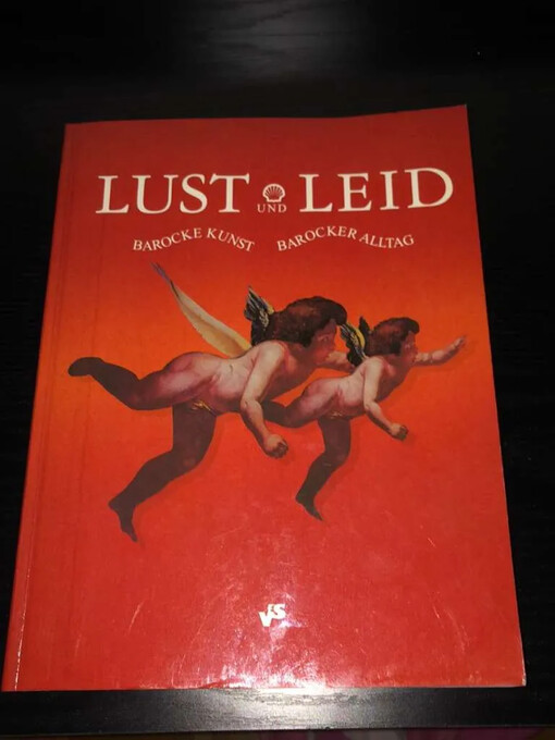 Lust und Leid :barocke Kunst, barocker Alltag