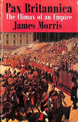 Pax britannica :the climay an empire