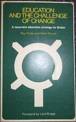 Education and the challenge of change :a recurrent education strategy for Britain