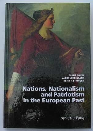 Nations, nationalism and patriotism in the European past /