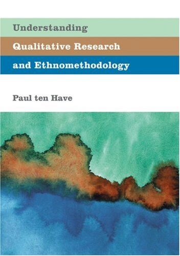 Understanding qualitative research and ethnomethodology