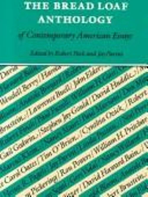 The Bread Loaf Anthology of Contemporary American Essays /