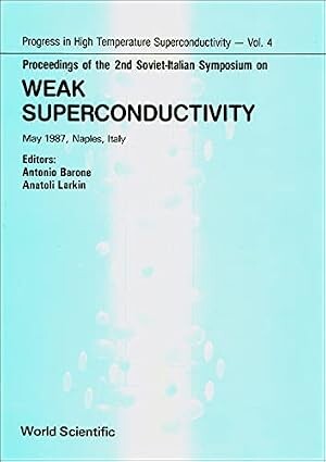 Proceedings of the 2nd Soviet-Italian Symposium on Weak Superconductivity :