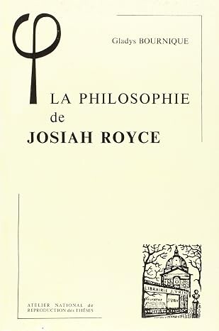 La philosophie de Josiah Royce /