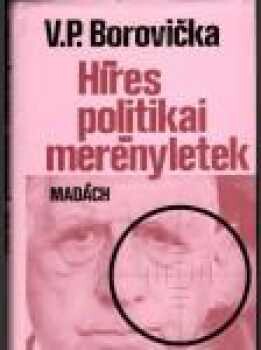 Híres politikai merényletek
