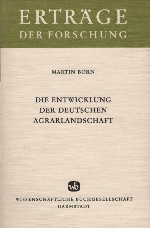 Die Entwicklung der deutschen Agrarlandschaft