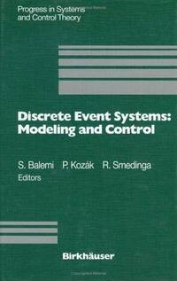 Discrete event systems: Modeling nad control / :Proceedings of a Joint Workshop held in Prague, August 1992