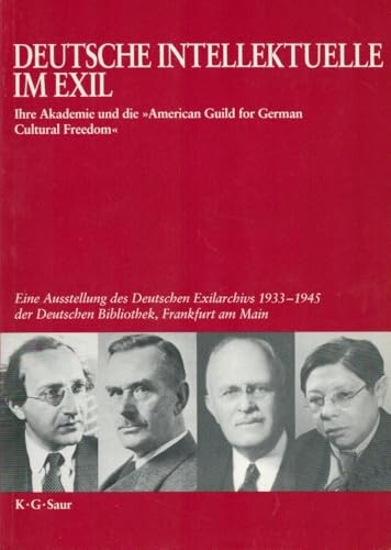 Deutsche Intellektuelle im Exil :ihre Akademie und die 