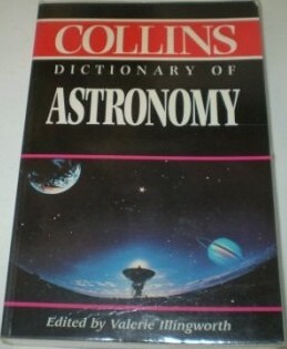 Collins dictionary of astronomy