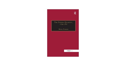 The string quartet, 1750-1797 :four types of musical conversation