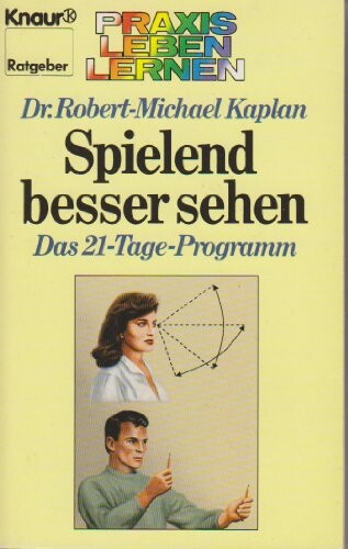 Spielend besser sehen :Das 21-Tage-Programm